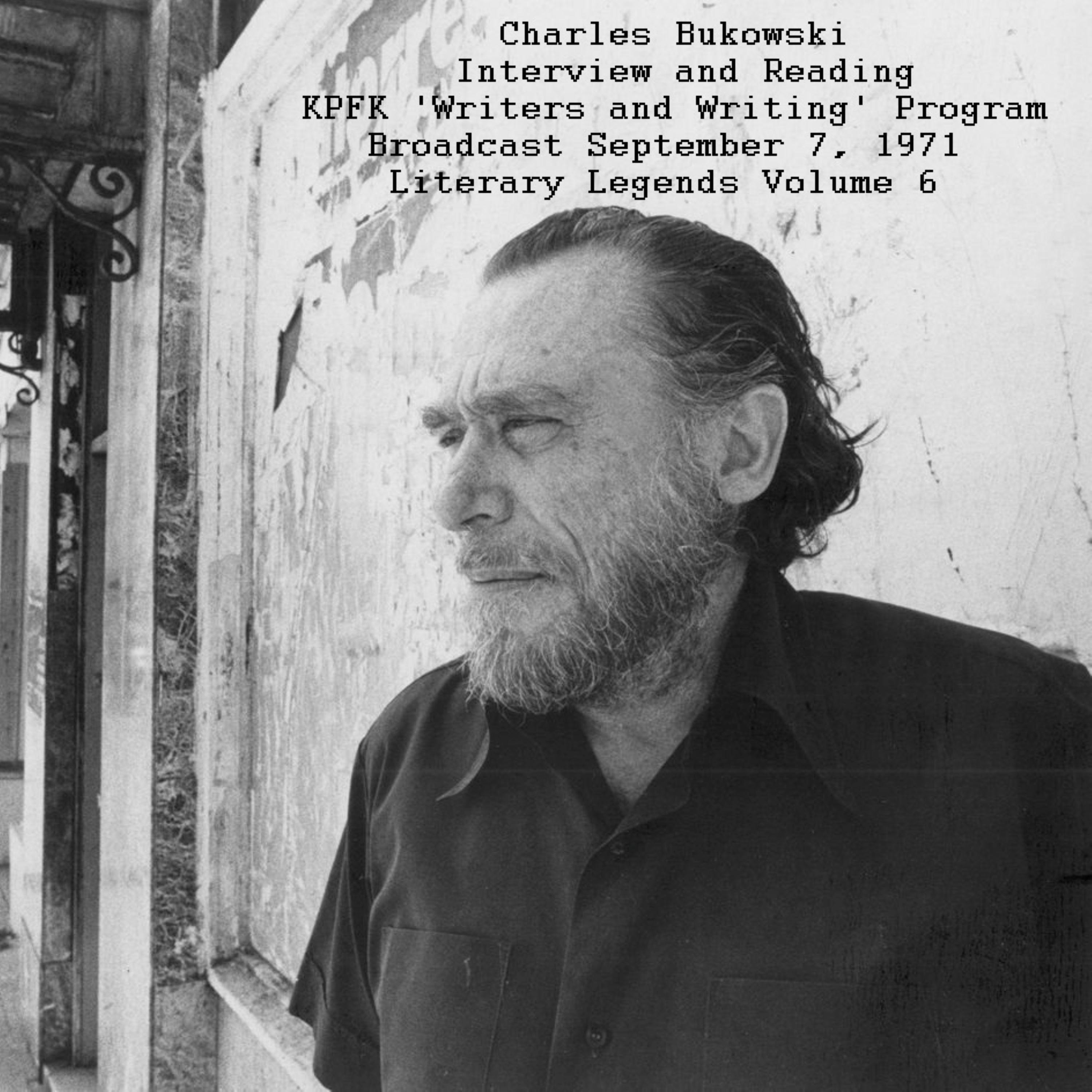 Interview and Reading, KPFK 'Writers and Writing' Program Broadcast, September 7th 1971 - Literary Legends Volume 6
