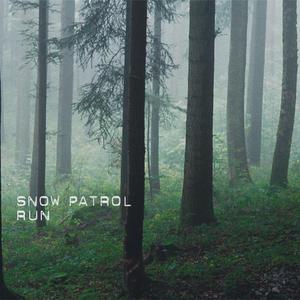 Snow Patrol - Run (PT karaoke) 带和声伴奏 （升5半音）