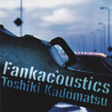 Fankacoustics专辑