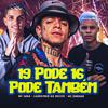 Mc Saka - 19 Pode 16 Pode Também