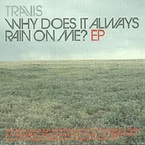 Why Does it Always Rain on Me - Travis (SC karaoke) 带和声伴奏 （降8半音）