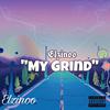 Elzinoo - My Grind (feat. Gs1)