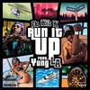 Da KiD K - Run It Up (feat. Yung L.A.)