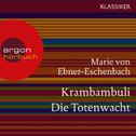 Krambambuli / Die Totenwacht (Ungekürzte Lesung)专辑