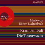 Krambambuli / Die Totenwacht (Ungekürzte Lesung)专辑