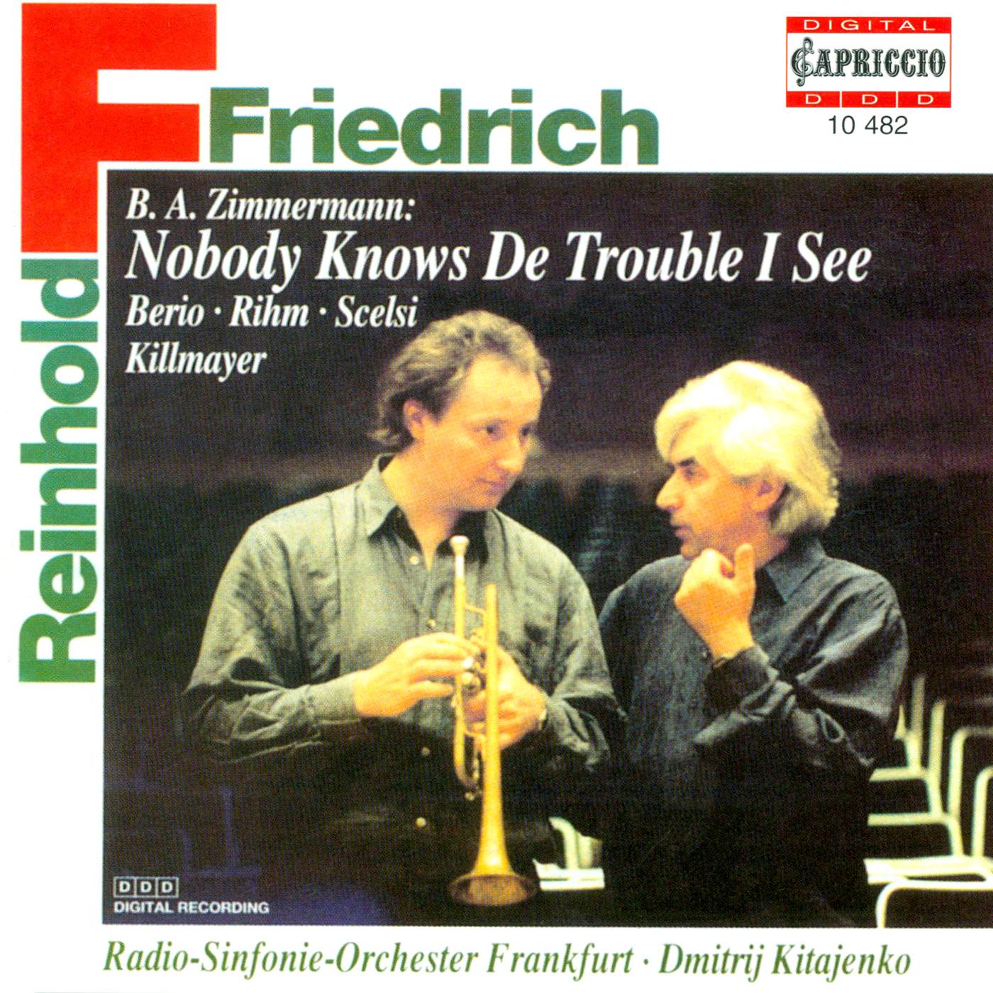 Trumpet Recital: Friedrich, Reinhold - ZIMMERMANN, B.A. / BERIO, L. / RIHM, W. / SCELSI, G. / KILLMAYER, W.