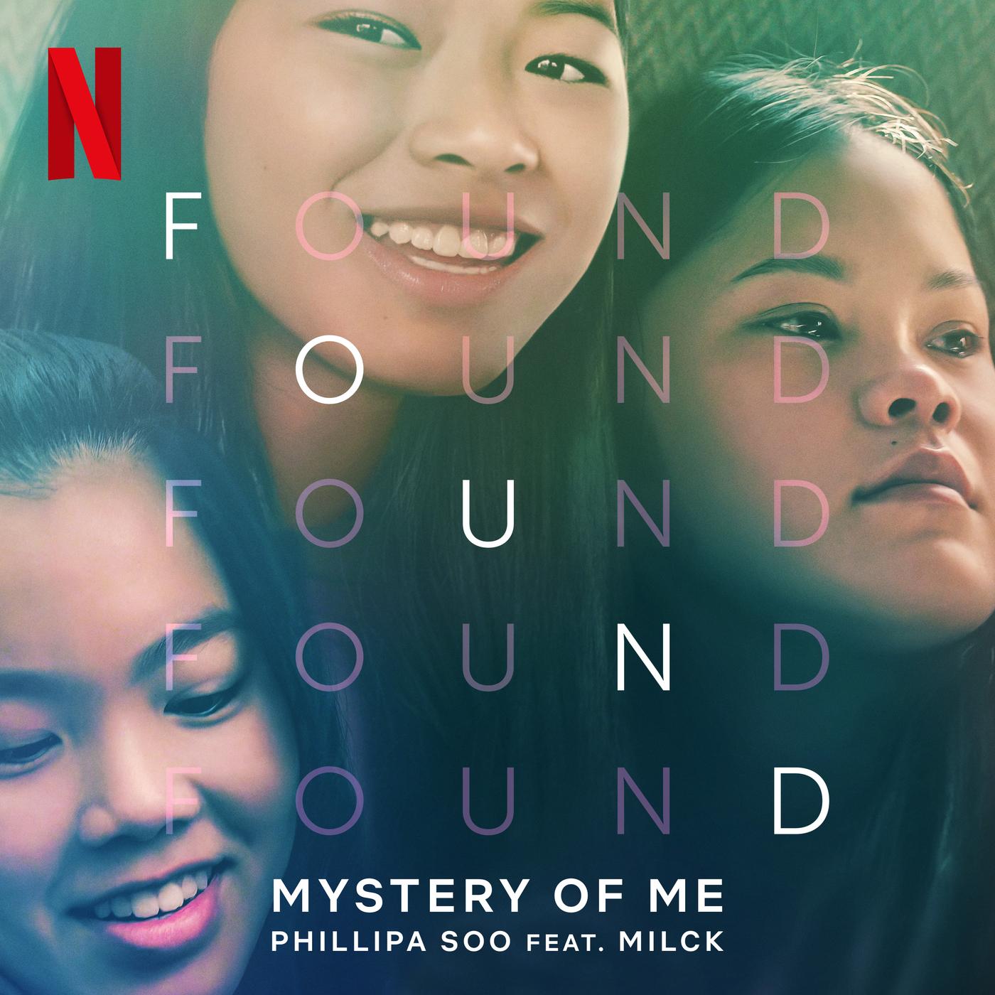 Mystery of Me ((from the Netflix Film "Found"))