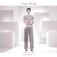 西野カナ-Dear Bride  立体声伴奏