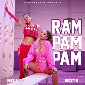 Natti Natasha & Becky G - Ram Pam Pam (Karaoke Version) 带和声伴奏 （升7半音）