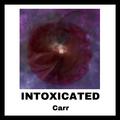 INTOXCATED