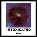 INTOXCATED专辑
