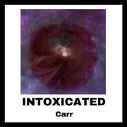 INTOXCATED