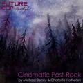 Cinematic Post-rock (Spotlight)