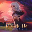 The Legend of Ely: Prologue专辑