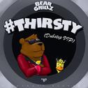 Thirsty (Dubstep VIP)专辑