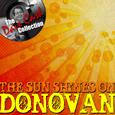The Sun Shines On Donovan - [The Dave Cash Collection]