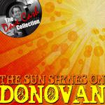 The Sun Shines On Donovan - [The Dave Cash Collection]专辑