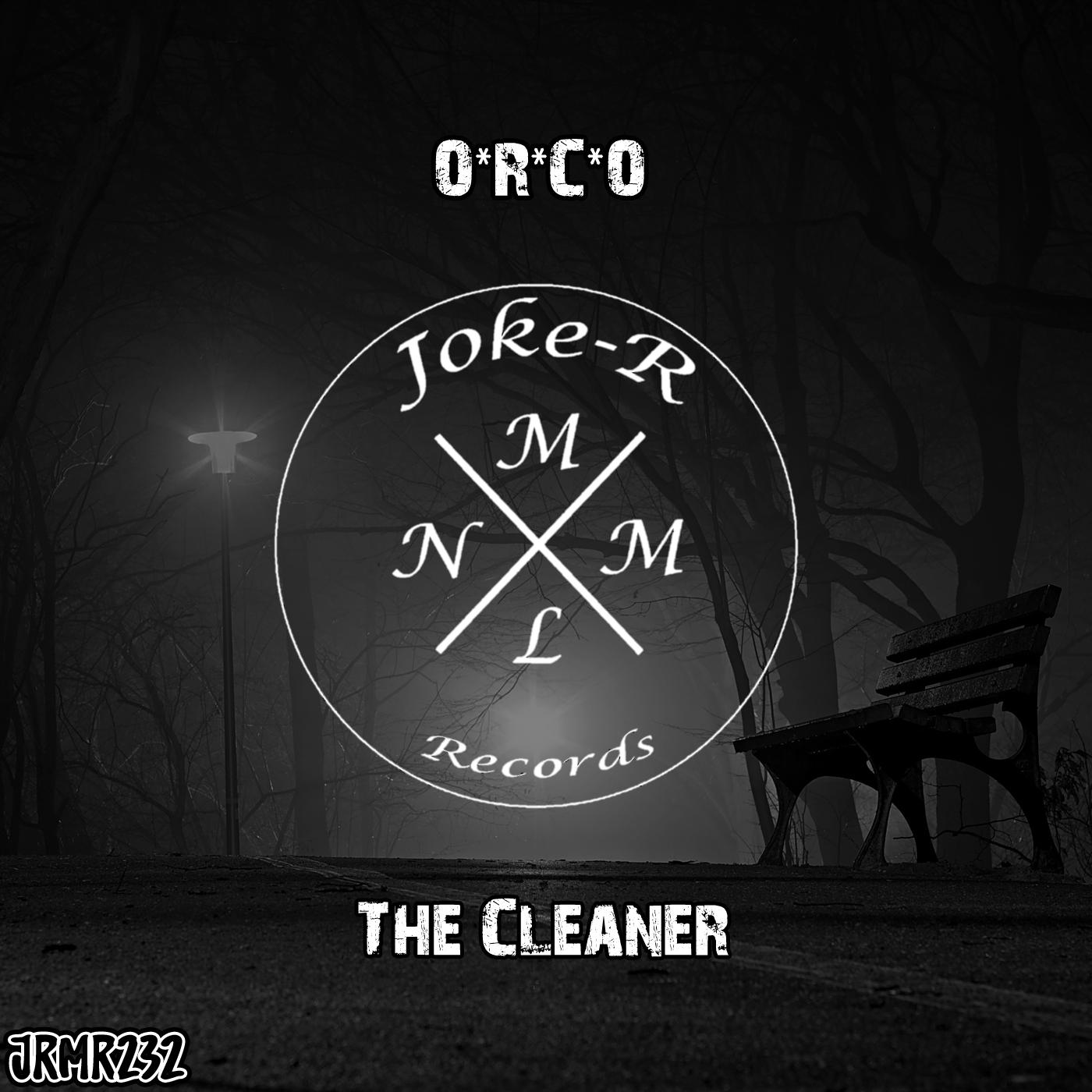 O*R*C*O - The Cleaner (Original Mix)