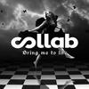 Collab - Bring Me to Life (Remix)
