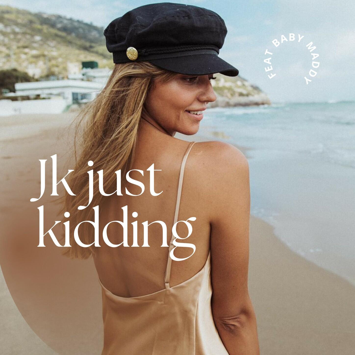 jk just kidding (remix)