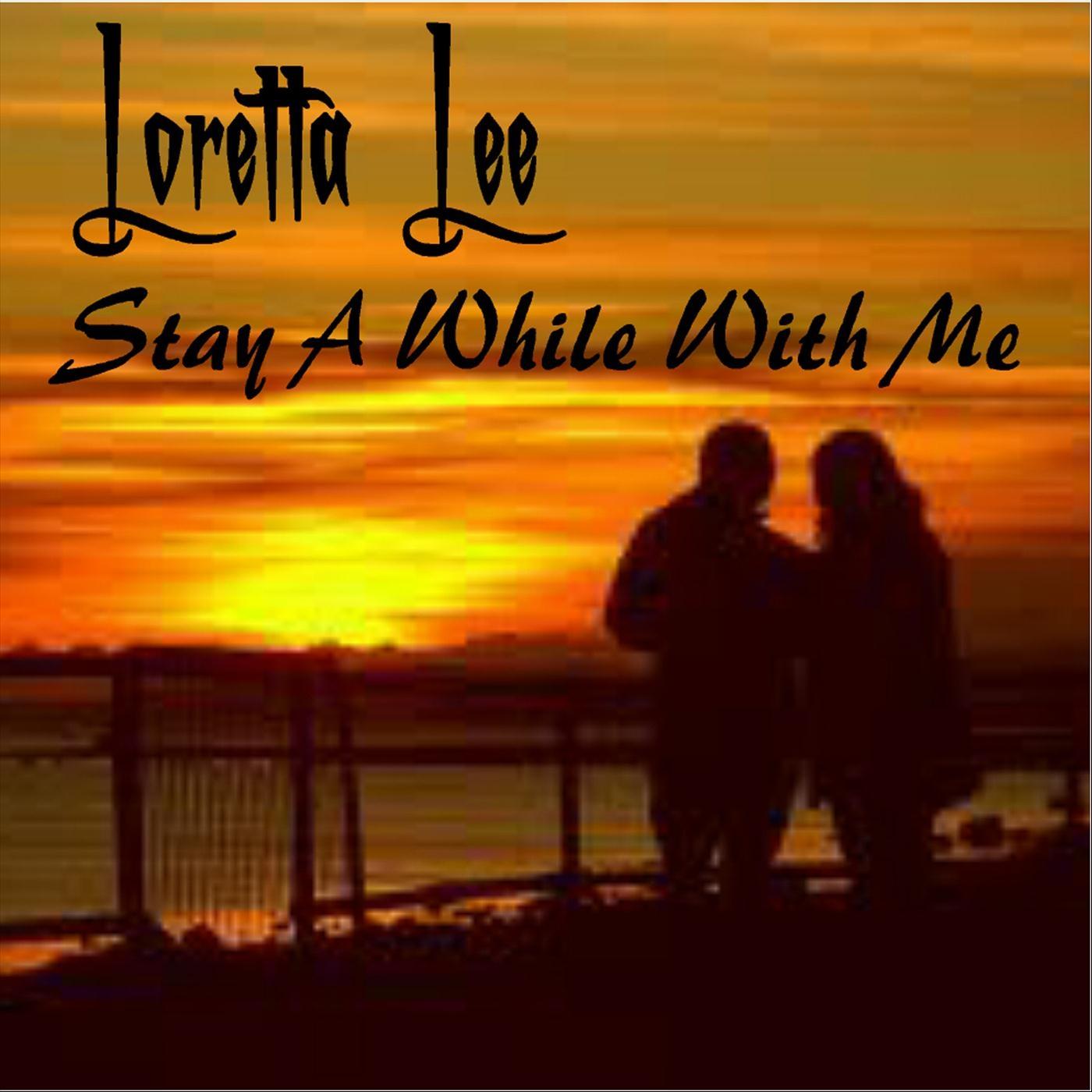Stay a While With Me