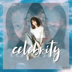 celebrity_（Cover by 鸽鹿）