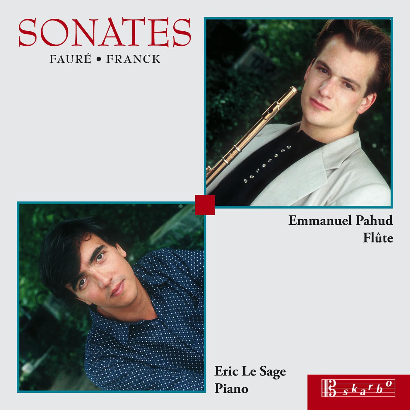 FRANCK, C.: Violin Sonata in A Major / FAURE, G.: Sicilienne / Fantaisie / Violin Sonata No. 1 (Pahud, Le Sage)