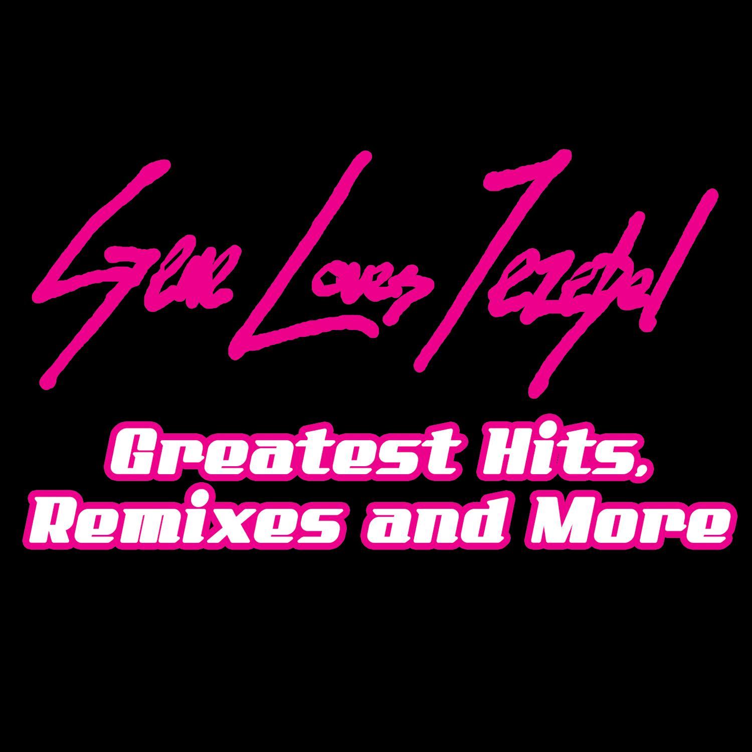 Greatest Hits, Remixes & More