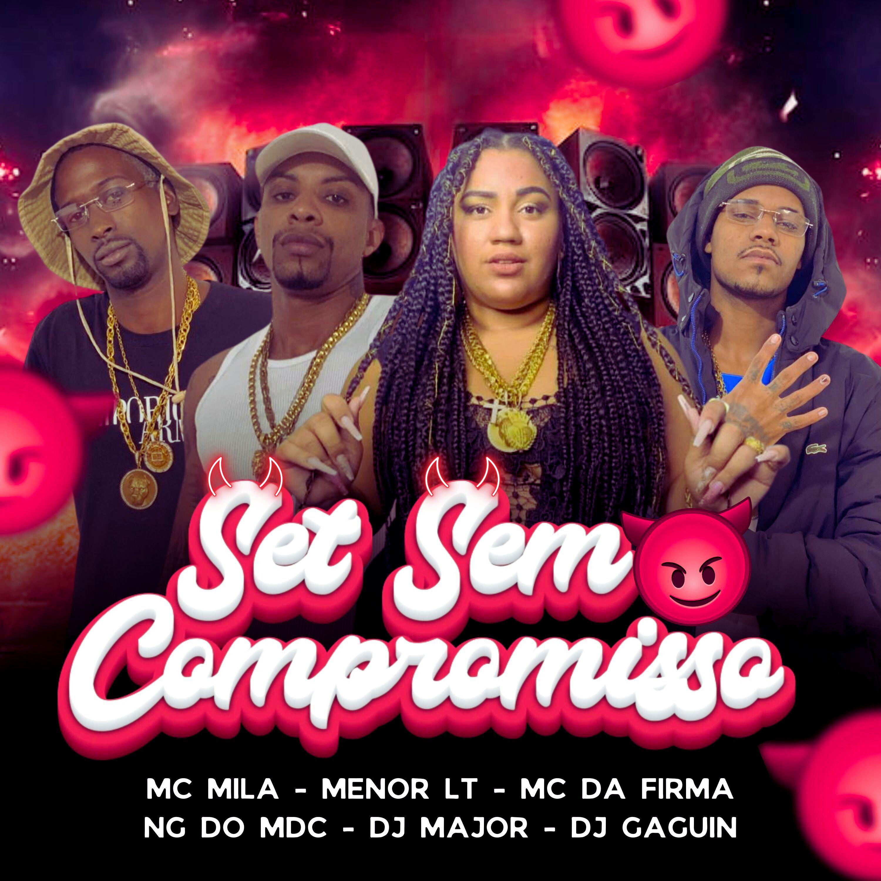 MC Mila - Set Sem Compromisso