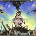 DiGiTAL GENERATiON EP专辑