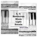 베토벤 (L. v. Beethoven)_피아노 소나타 제14번 ‘월광’_제1악장 (Moon Light Sonata)专辑