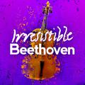 Irresistible Beethoven