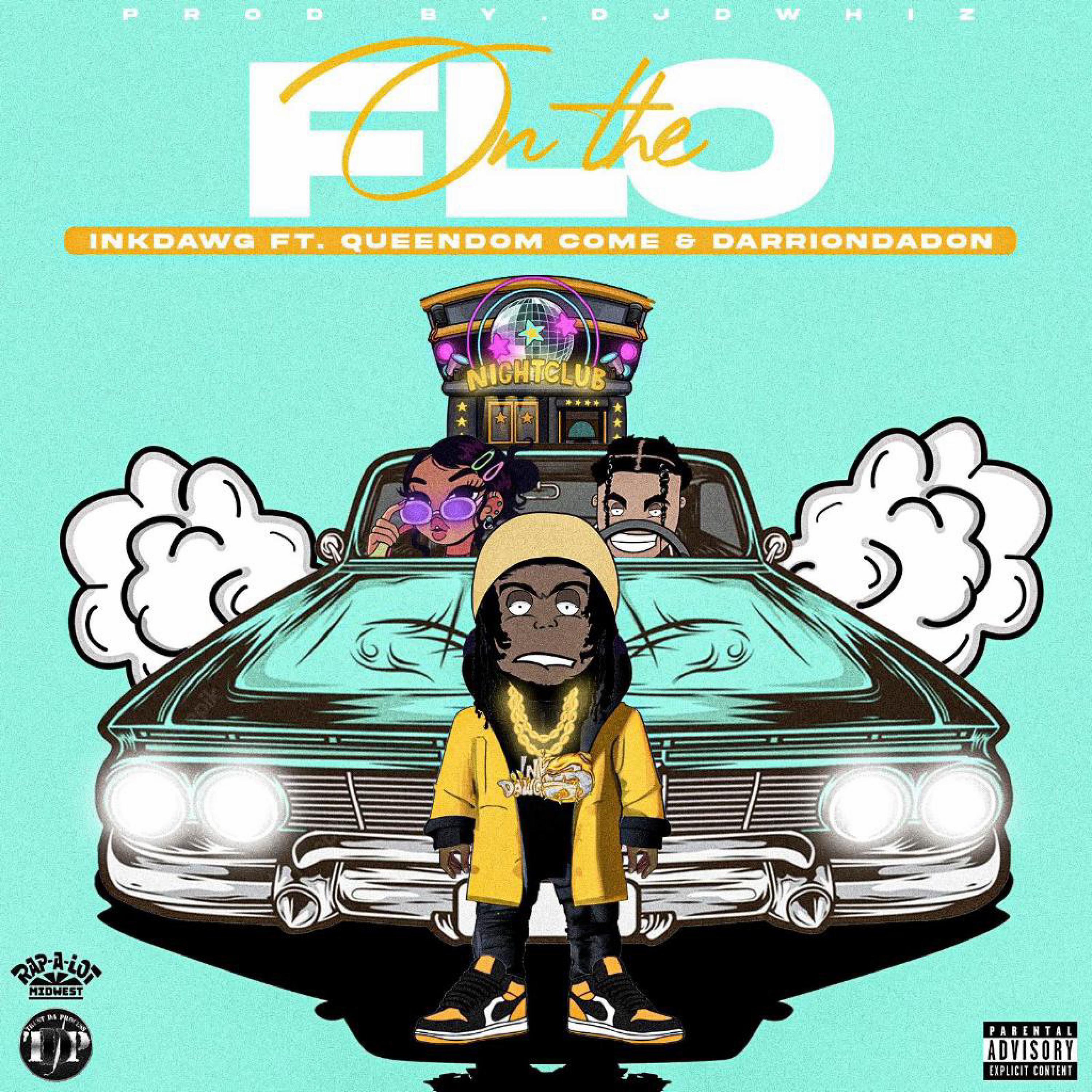 Darrion DA DON - On The Flo (feat. Ink Dawg & Queendom Come)