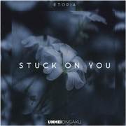 Stuck On You