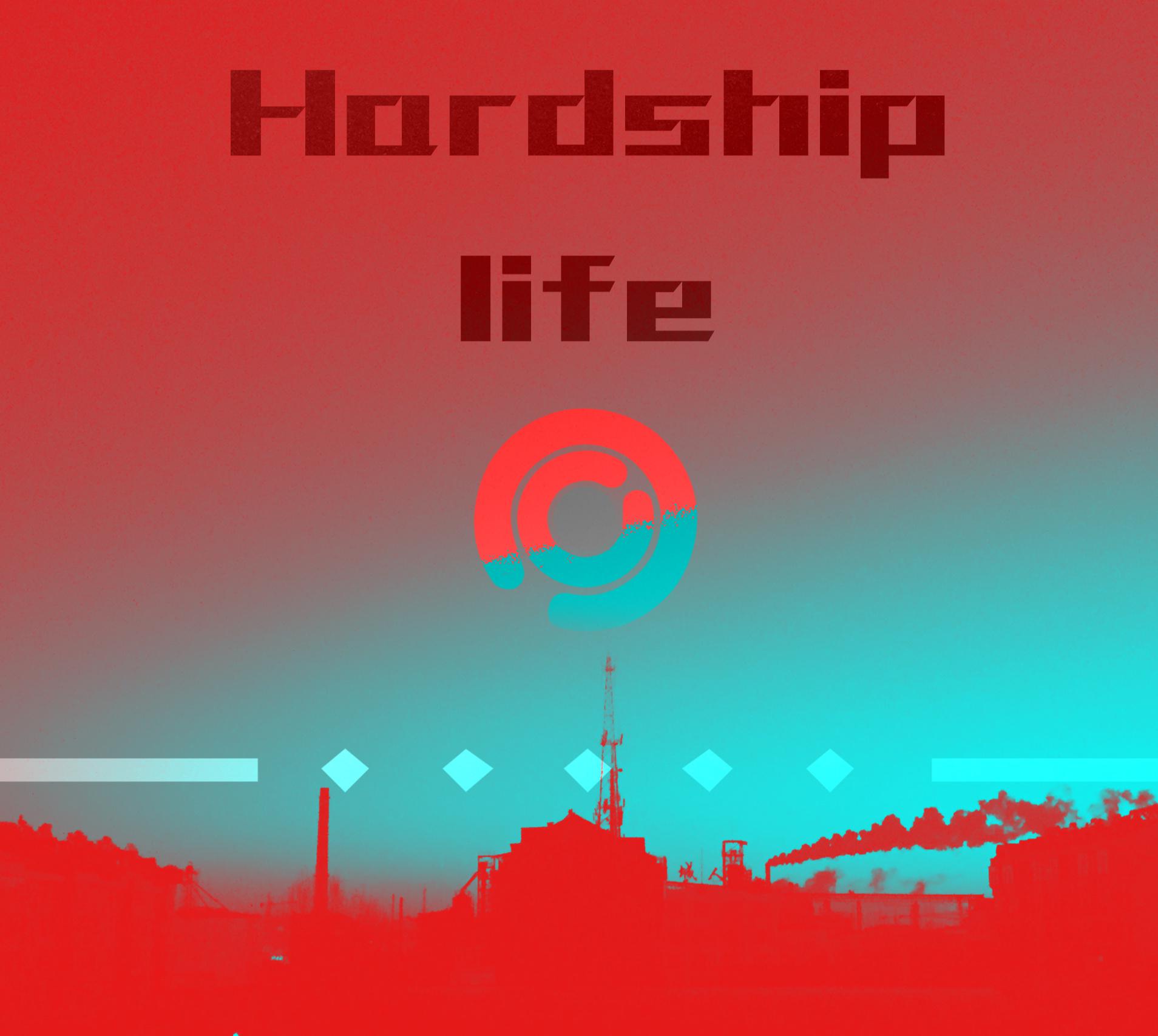 Hardship life专辑