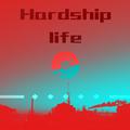 Hardship life