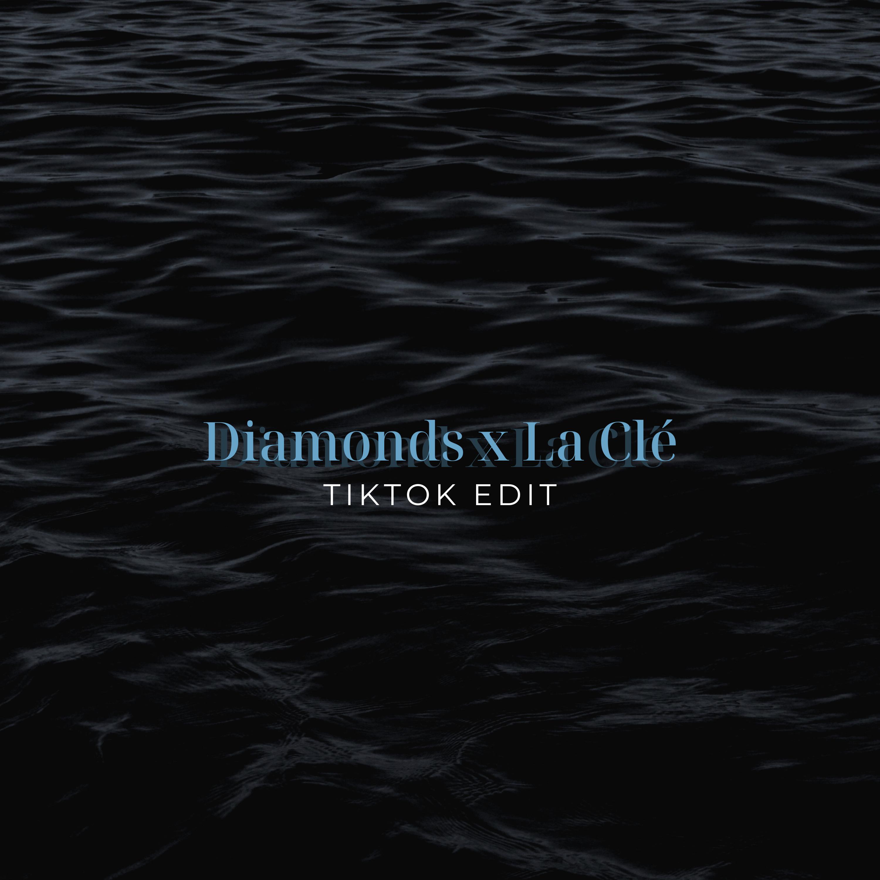 Diamonds x La Clé (TikTok Edit) [Remix]