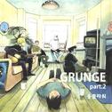 그런지(Grunge) OST Part.2专辑
