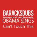 Barack Obama Singing Can't Touch This专辑
