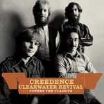Creedence Clearwater Revival Covers the Classics专辑