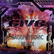 Give (Baggi Begovic Remix)