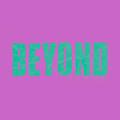 BEYOND