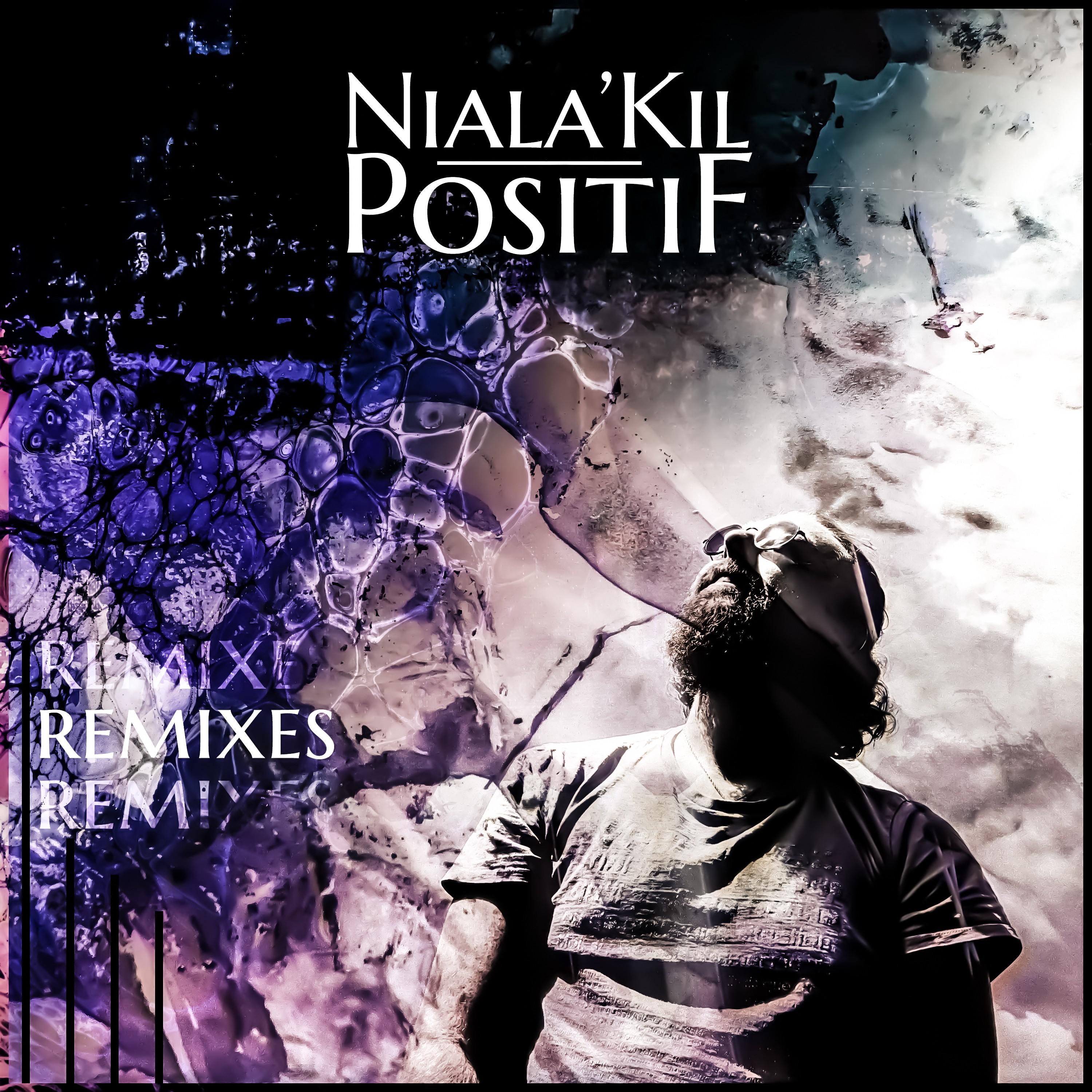 Niala'Kil - Positif (Villanueva Remix)