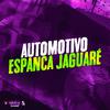 MC KZL - Automotivo Espanca Jaguaré