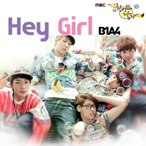 B1A4 - Hey Girl(伴奏 带RAP) （升3半音）