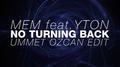 No Turning Back (Ummet Ozcan Edit)专辑