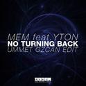 No Turning Back (Ummet Ozcan Edit)专辑