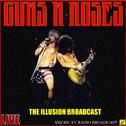 Guns N' Roses - The Illusion Broadcast (Live)专辑
