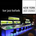 Bar Jazz Ballads专辑