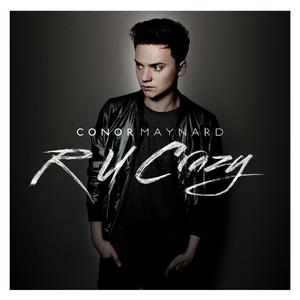 Conor Maynard - R U Crazy （升8半音）